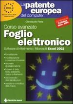 La patente europea del computer. Corso avanzato: foglio elettronico. Microsoft Excel 2002