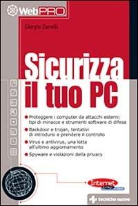 Sicurizza il tuo PC - Giorgio Zarrelli - copertina