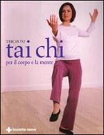 Tai Chi per il corpo e per la mente