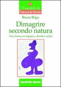 Dimagrire secondo natura - Bruno Brigo - copertina