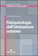 Fisiopatologia dell'idratazione cutanea