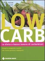 Low carb. La dieta a basso tenore di carboidrati