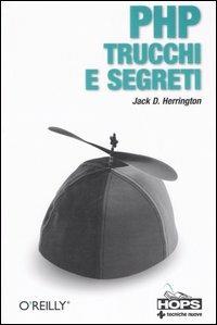  PHP. Trucchi e segreti -  Jack D. Herrington - copertina
