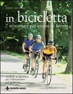 In bicicletta. 7 settimane per essere in forma