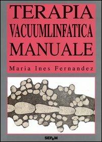 Terapia vacuumlinfatica. Manuale - M. Ines Fernández - copertina