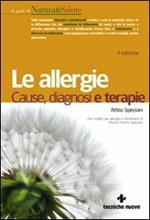 Le allergie. Cause, diagnosi e terapie