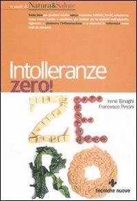 Intolleranze zero! - Irene Binaghi,Francesco Pincini - copertina