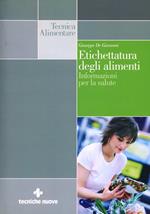 Etichettatura degli alimenti. Informazioni per la salute