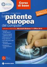 La patente europea del computer. Core level-corso base. Conforme al Syllabus 5.0