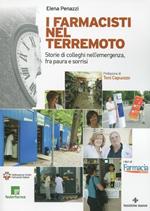 I farmacisti nel terremoto. Storie di colleghi nell'emergenza, fra paura e sorrisi