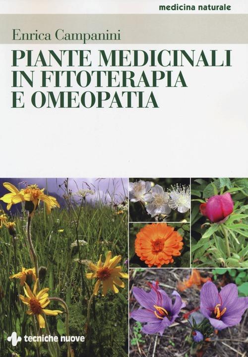 Piante medicinali in fitoterapia e omeopatia - Enrica Campanini - copertina