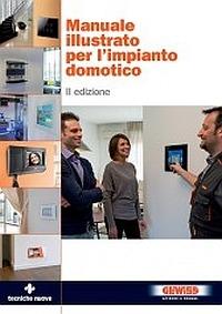 Manuale illustrato per l'impianto domotico. La meccatronica entra in casa - copertina