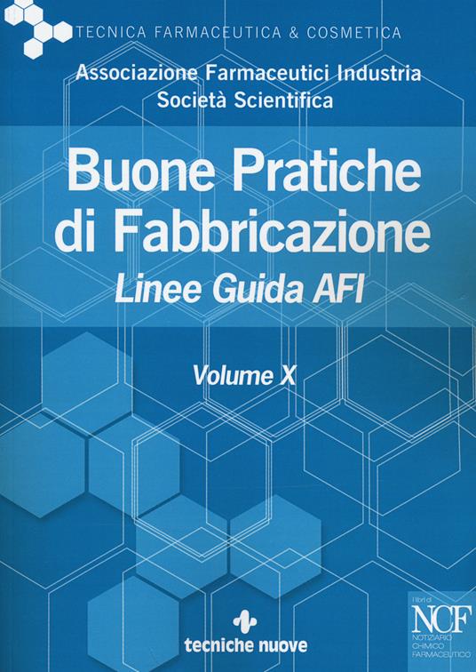 Buone pratiche di fabbricazione. Linee guida AFI. Vol. 10 - copertina