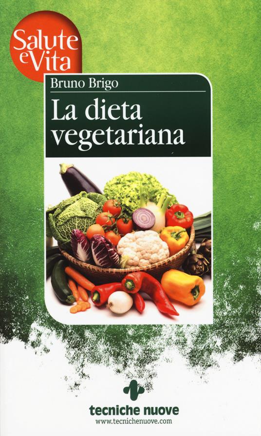 La dieta vegetariana - Bruno Brigo - copertina