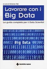 Big Data. La guida completa per il Data Scientist