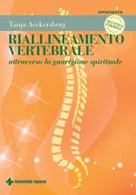 Riallineamento vertebrale attraverso la guarigione spirituale