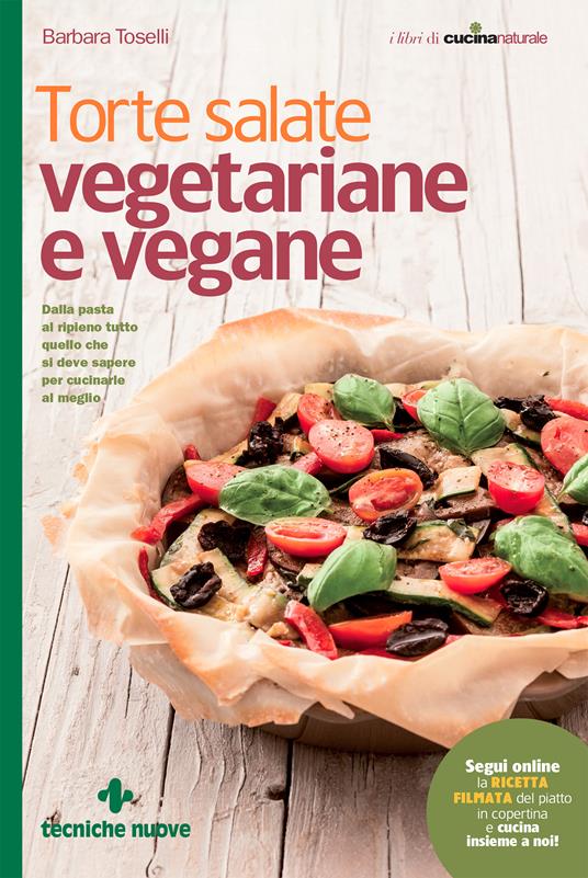 Torte salate vegetariane e vegane - Barbara Toselli - ebook