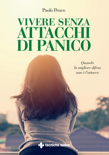 Vivere senza attacchi di panico - Paolo Penco - ebook