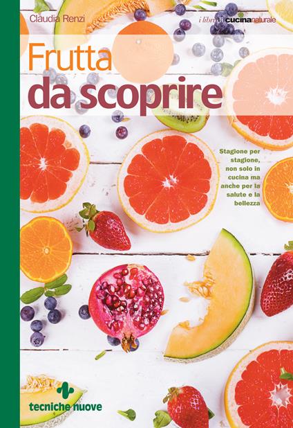 Frutta da scoprire - Claudia Renzi - ebook