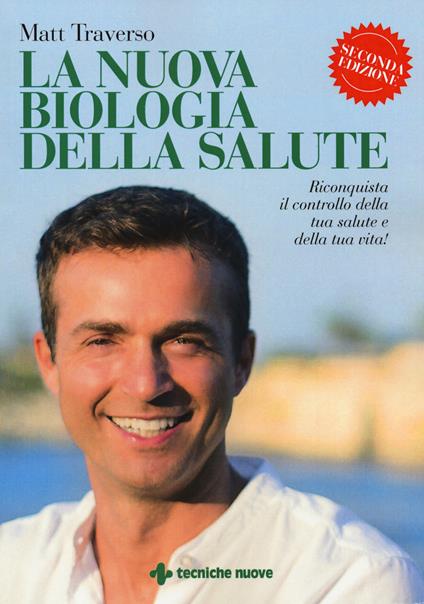 La nuova biologia della salute - Matt Traverso - copertina