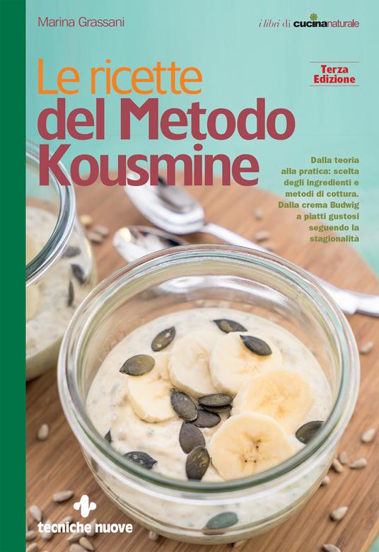 Le ricette del metodo Kousmine - Marina Grassani - ebook