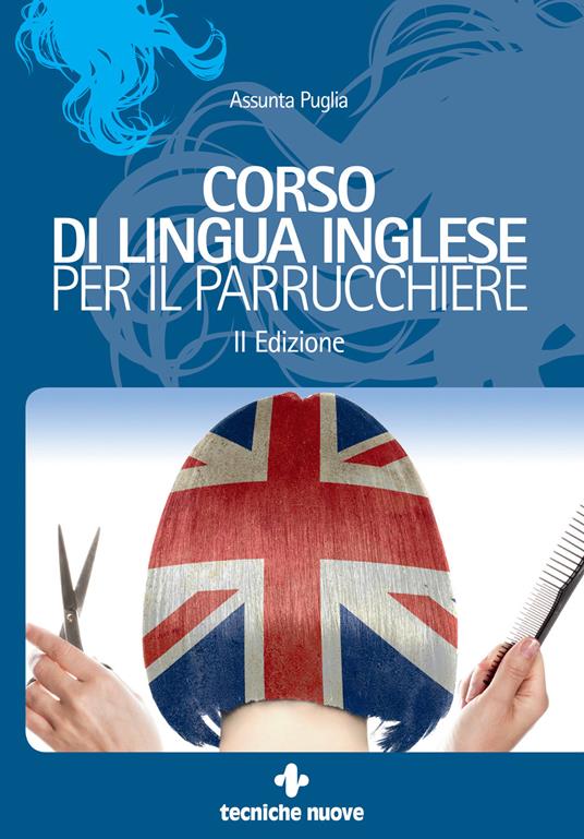 Corso di lingua inglese per il parrucchiere - Assunta Puglia - ebook