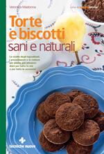 Torte e biscotti sani e naturali