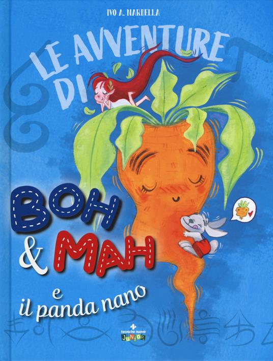 Le avventure di Boh & Mah e il panda nano - Ivo A. Nardella - copertina