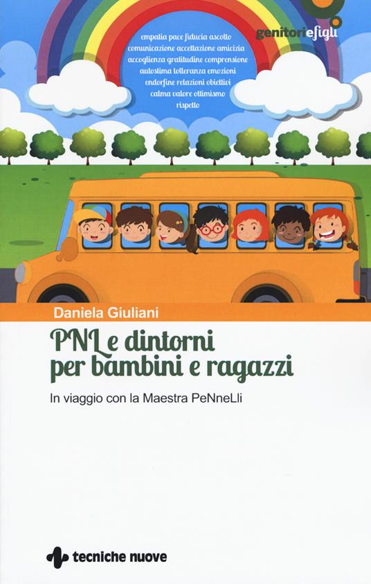 PNL e dintorni per bambini e ragazzi. In viaggio con la Maestra PeNneLli - Daniela Giuliani - copertina
