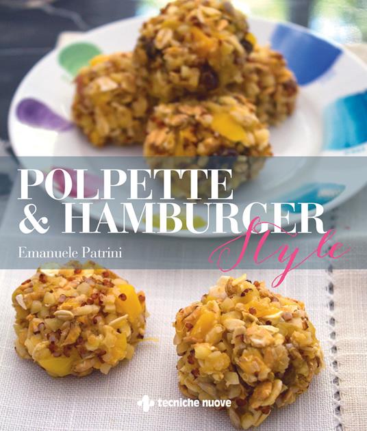 Polpette & hamburger style - Emanuele Patrini - ebook