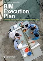 BIM execution plan. Strumenti per un piano di gestione informativa agile