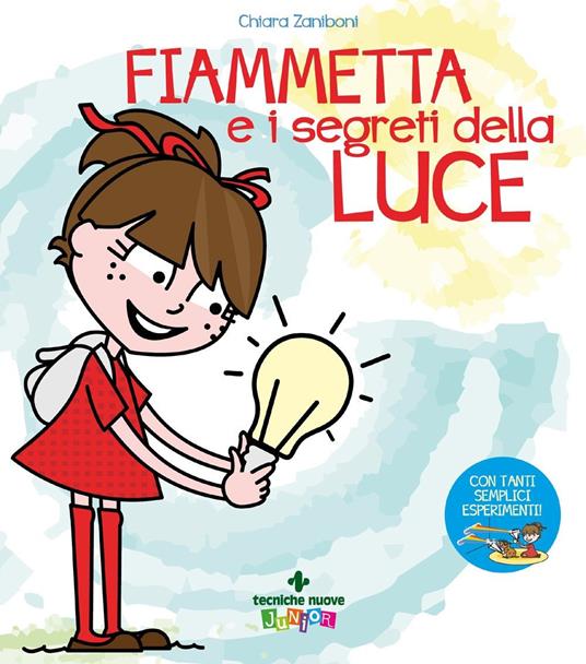Fiammetta e i segreti della luce - Chiara Zaniboni - ebook