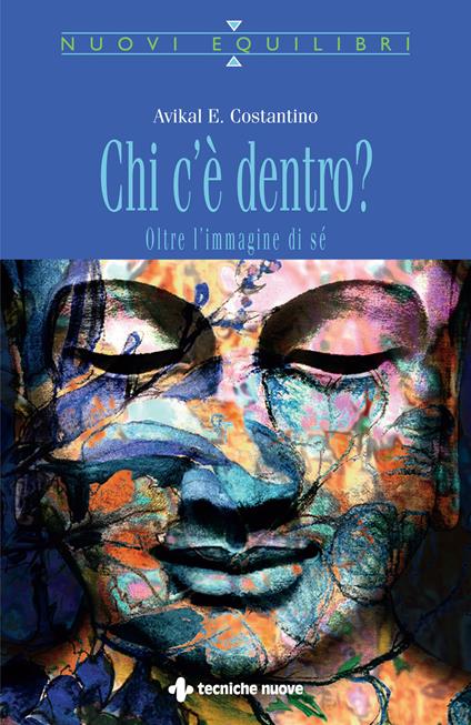 Chi c'è dentro? Oltre l'immagine di sé - Avikal E. Costantino - copertina