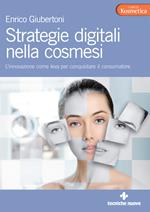 Strategie digitali nella cosmesi. L'innovazione come leva per conquistare il consumatore