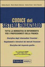 Codice del sistema finanziario. Tutta la normativa di riferimento per i professionisti della finanza