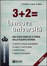 Tre + due = la nuova università