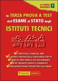 La terza prova a test dell'esame di Stato degli Ist. Tecnici