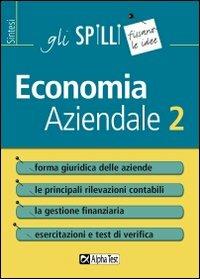 Economia aziendale. Vol. 2: Forma giuridica delle aziende. - Marco Bianchi,Nicoletta Maggio - copertina