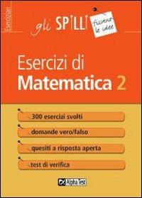 Esercizi di matematica. Vol. 2 - Giuseppe Tedesco - 2