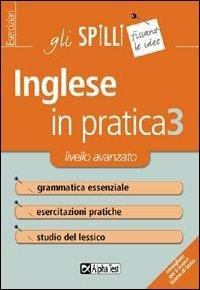 Inglese in pratica. Vol. 3: Livello avanzato - Daniel Stephens - copertina