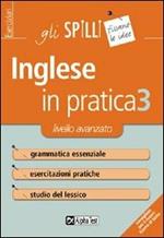 Inglese in pratica. Vol. 3: Livello avanzato