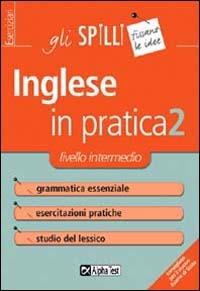 L' inglese in pratica. Vol. 2: Livello intermedio. - Daniel Stephens - copertina