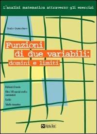 Funzioni e due variabili: domini e limiti