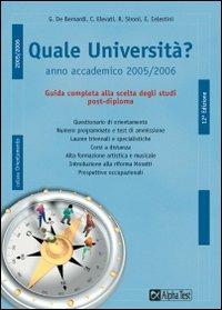 Quale università? Anno accademico 2005-2006. Guida completa alla scelta degli studi post-diploma - copertina