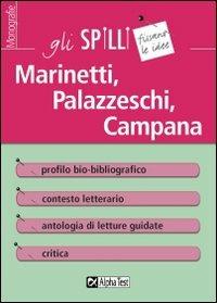 Marinetti, Palazzeschi, Campana. Guida alla lettura - Giorgia Proietti Pannunzi - copertina