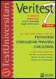 Veritest. Vol. 7: 10 prove di ammissione con le domande degli ultimi anni per tutti i corsi di laurea delle aree: psicologia, formazione primaria, educazione.