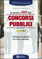 Le prove a test dei concorsi pubblici. Eserciziario