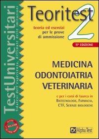 Teoritest. Vol. 2: Medicina, odontoiatria, veterinaria