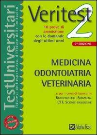 Veritest. Vol. 2: Medicina, odontoiatria, veterinaria