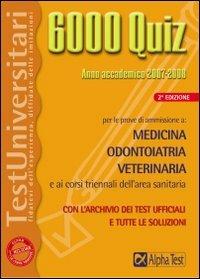 6000 quiz. Medicina odontoiatria veterinaria